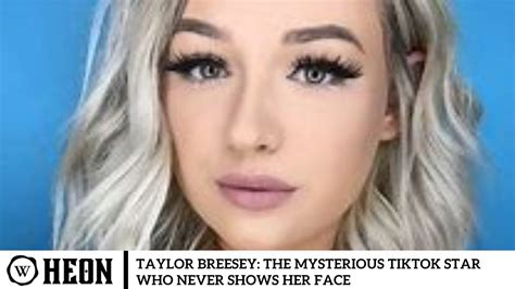 tay breesey tiktok taylor breesey face|Taylor Breesey Age: The Mystery Behind the Faceless Influencer